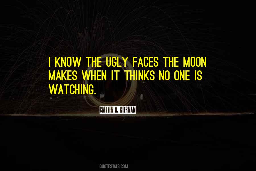 No One Is Watching Quotes #1628759