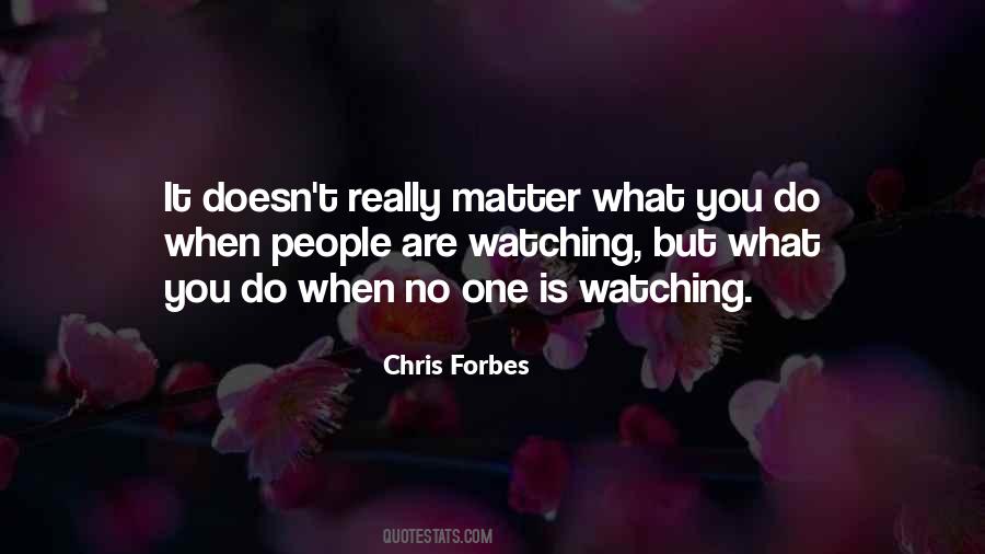 No One Is Watching Quotes #388486