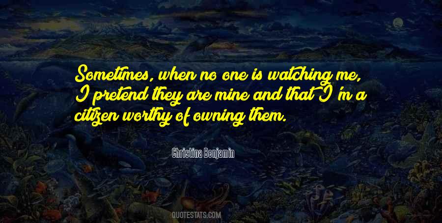 No One Is Watching Quotes #610905