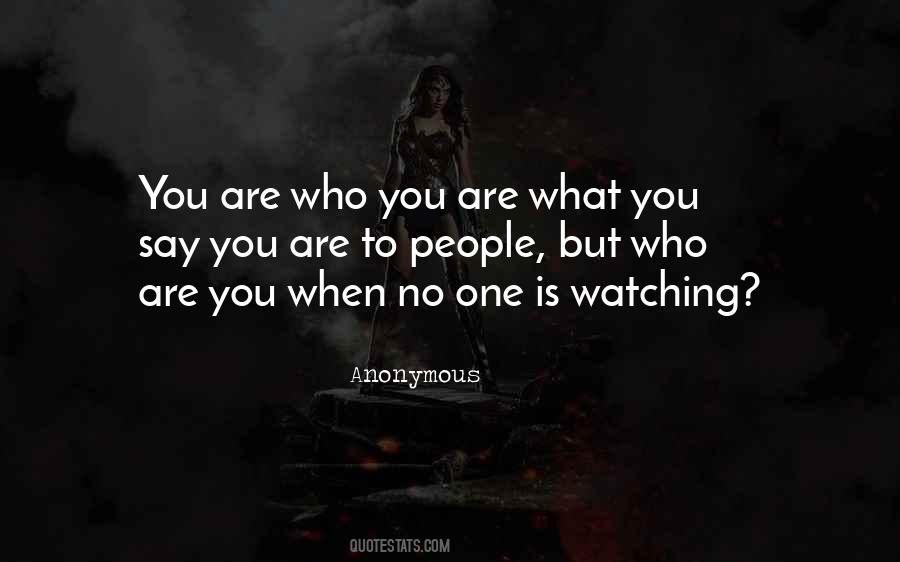 No One Is Watching Quotes #719674