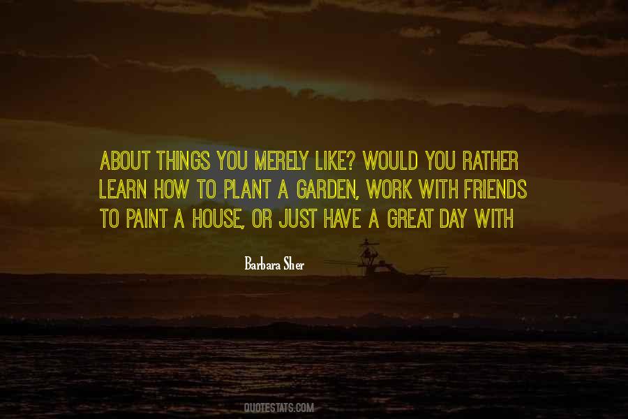 To Plant A Garden Quotes #282469