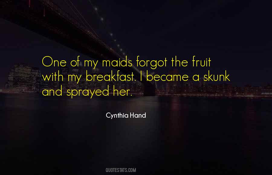 Fruit For Breakfast Quotes #1710520