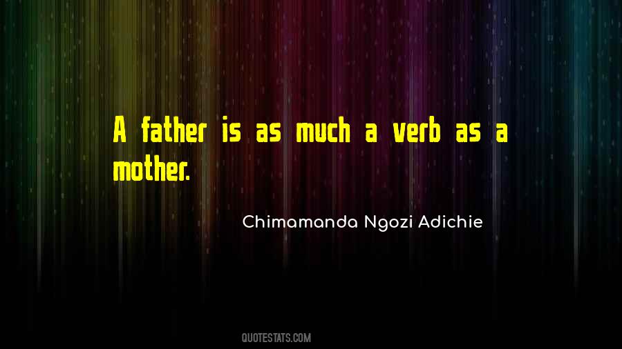 Mother Is A Verb Quotes #1044878