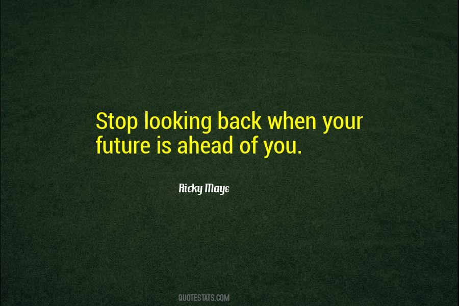 When Looking Back Quotes #1003364