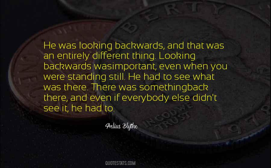 When Looking Back Quotes #870836