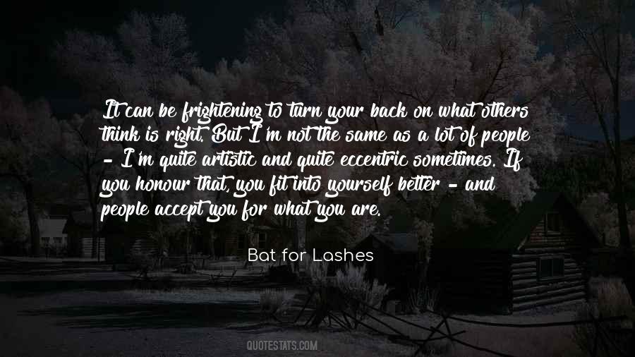 Better For Yourself Quotes #1425396
