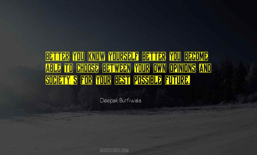 Better For Yourself Quotes #1646697