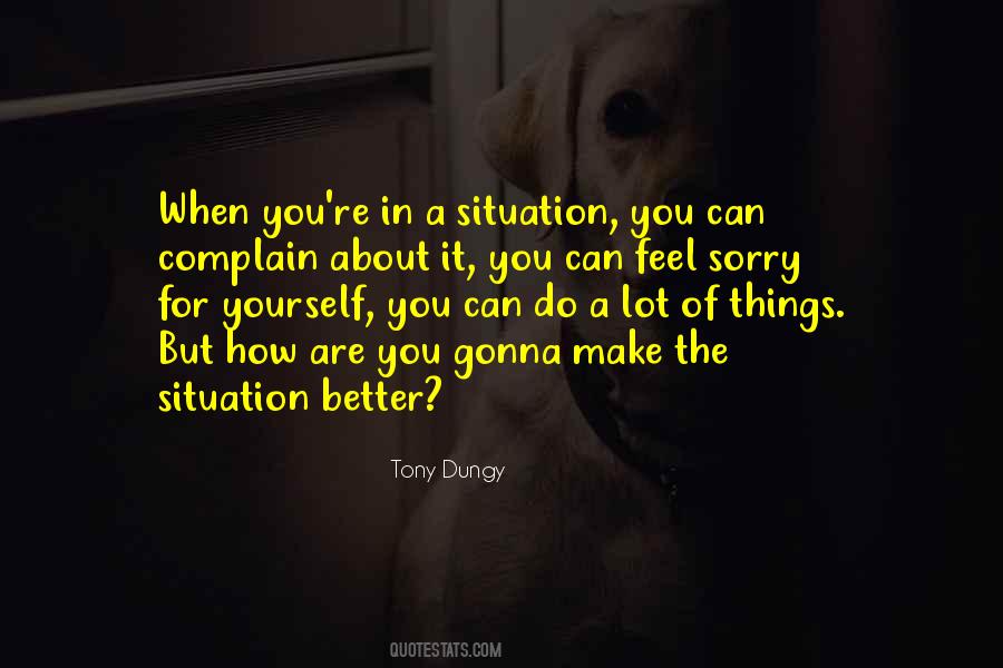 Better For Yourself Quotes #1845211
