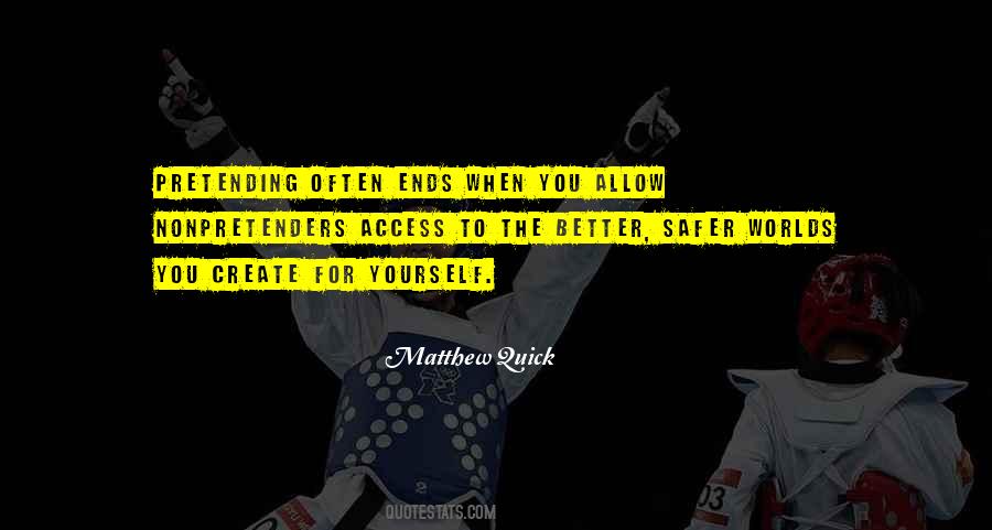 Better For Yourself Quotes #487709