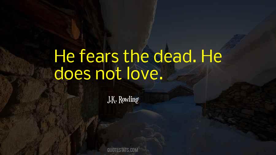 Fears Love Quotes #1420630