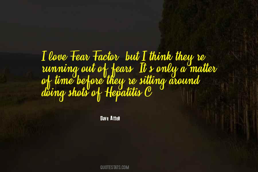 Fears Love Quotes #886284