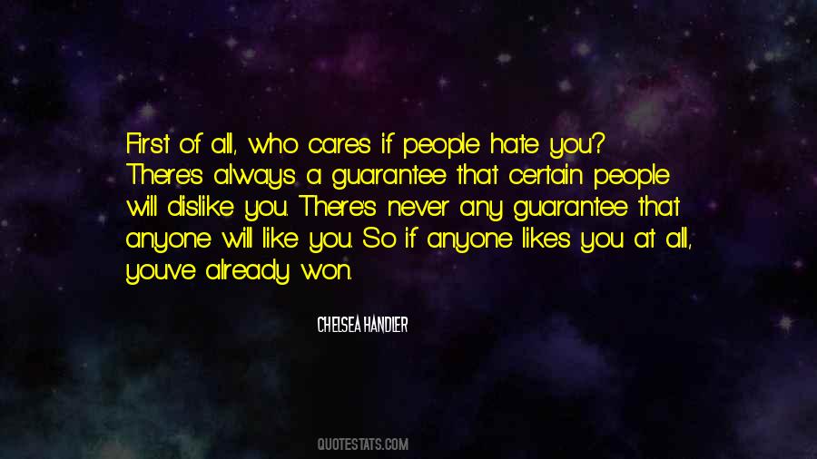 Never Hate Anyone Quotes #475908