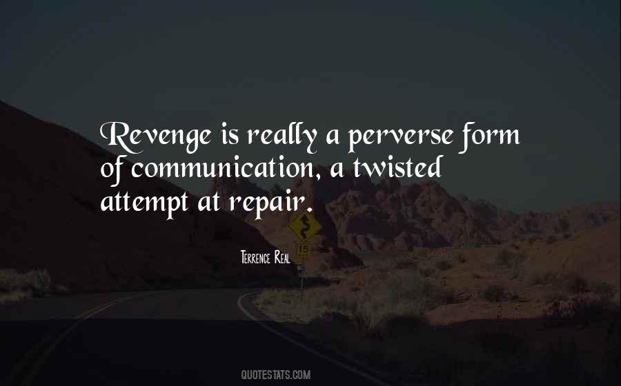 The Best Form Of Revenge Quotes #1363076