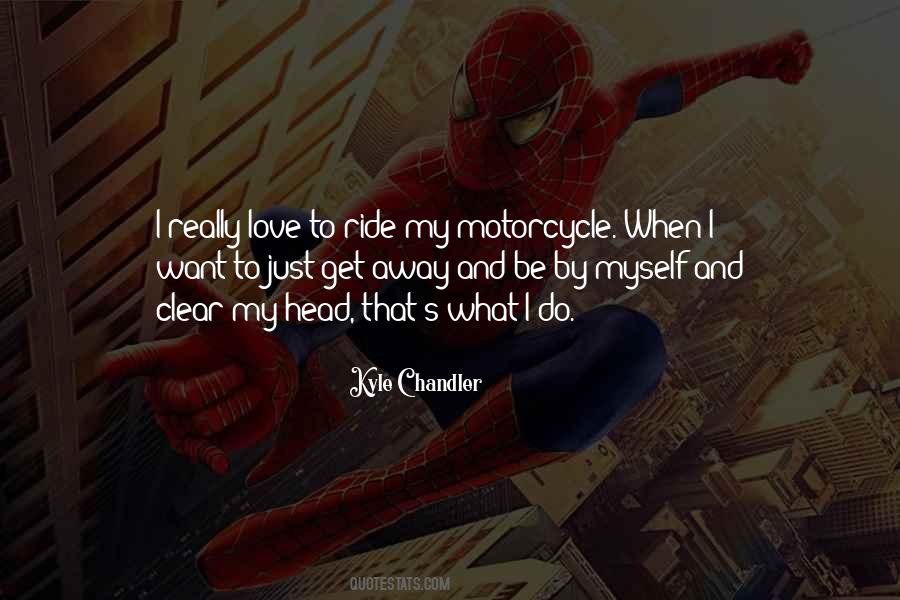 Quotes About My Motorcycle #1206686