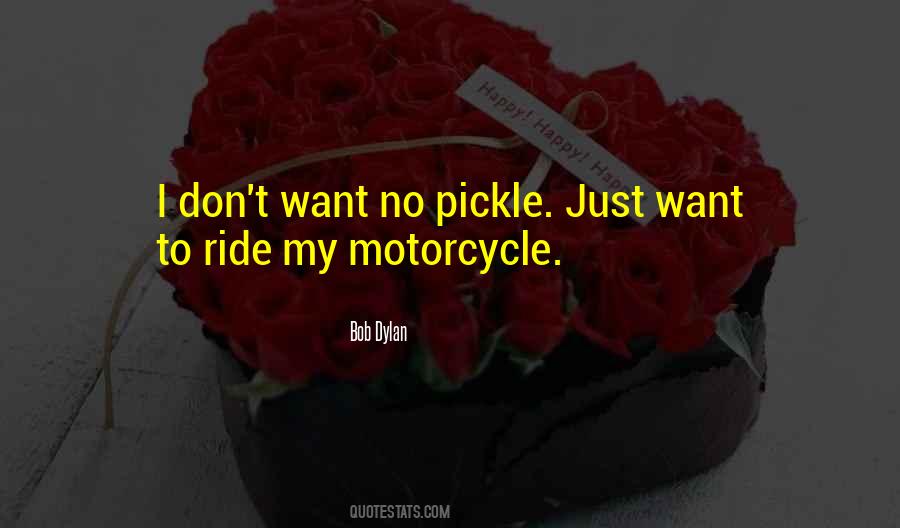 Quotes About My Motorcycle #1487561