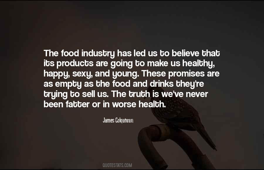 Quotes About The Food Industry #1540479