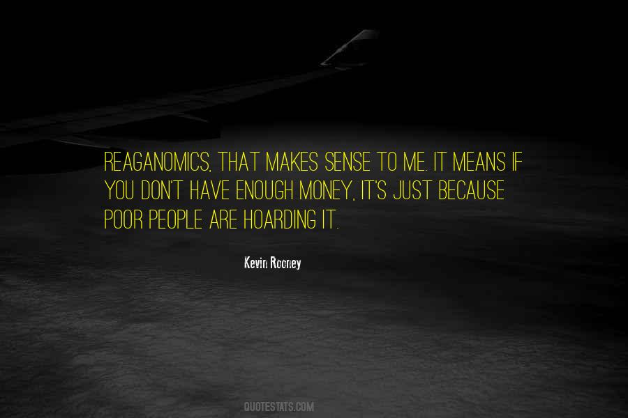 If It Makes Sense To You Quotes #1468562