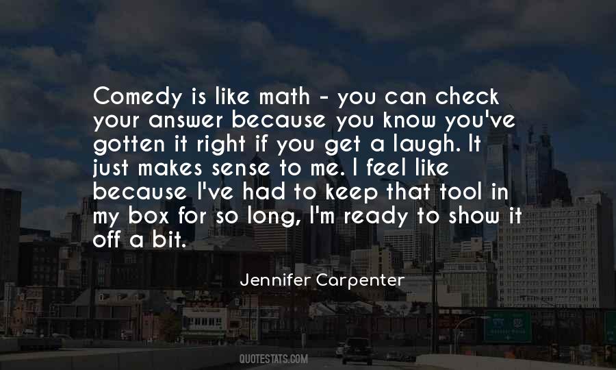 If It Makes Sense To You Quotes #1821461