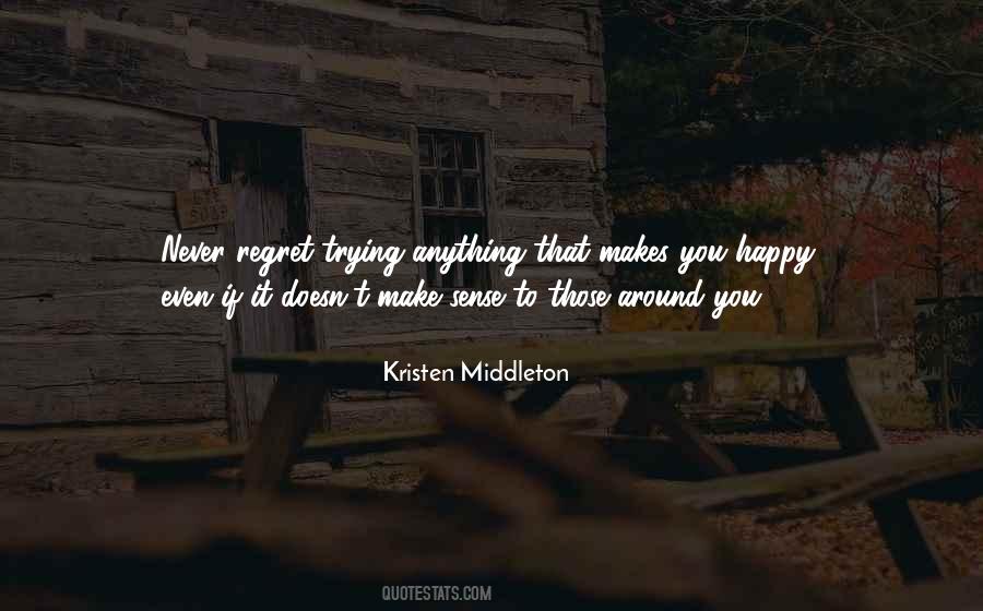 If It Makes Sense To You Quotes #281621