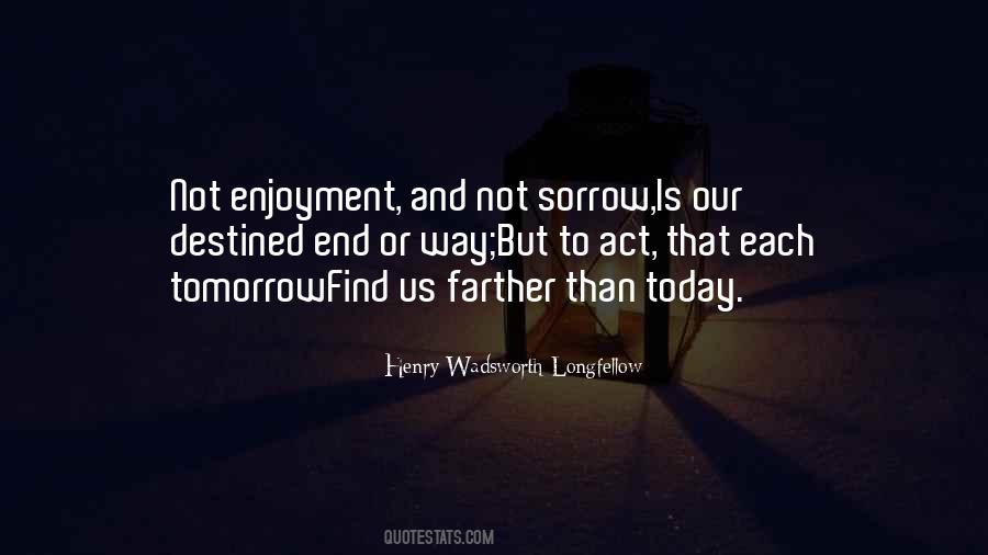 Life Is Today Quotes #1069386