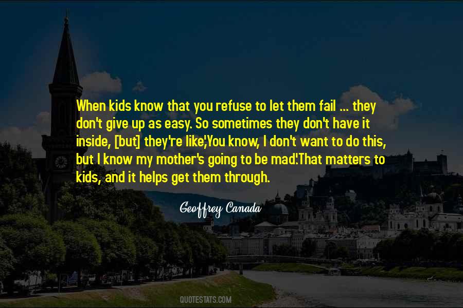 Sometimes I Get Mad Quotes #1134948