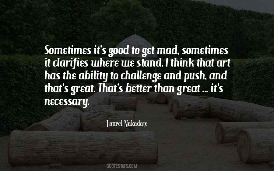 Sometimes I Get Mad Quotes #881029
