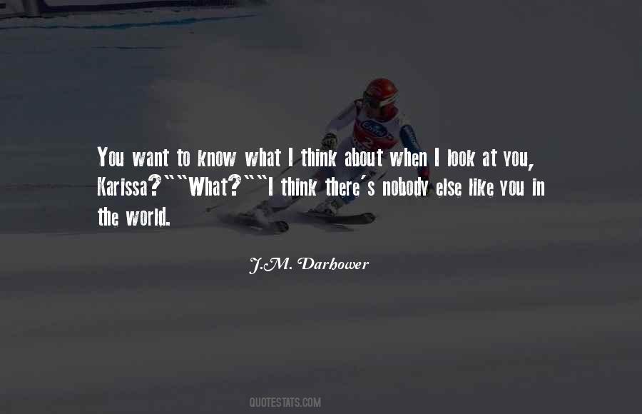 You Know What I Like About You Quotes #1431334