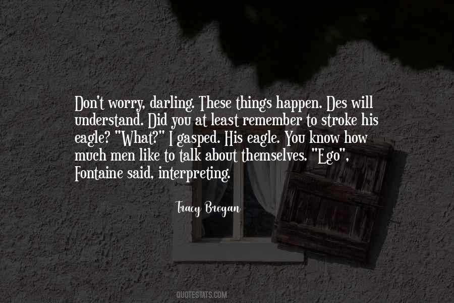 You Know What I Like About You Quotes #1668146