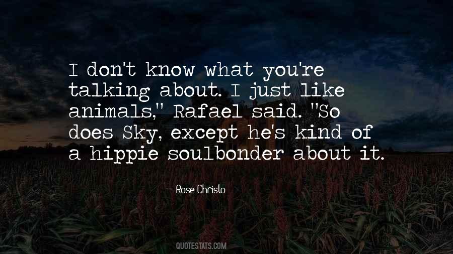 You Know What I Like About You Quotes #417406