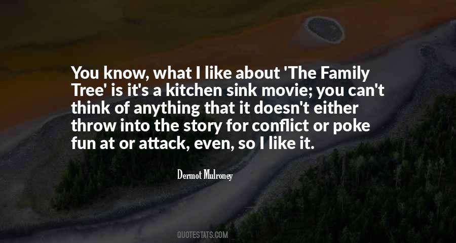 You Know What I Like About You Quotes #599444