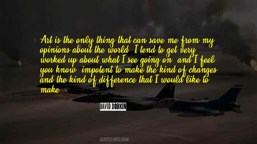 You Know What I Like About You Quotes #613307