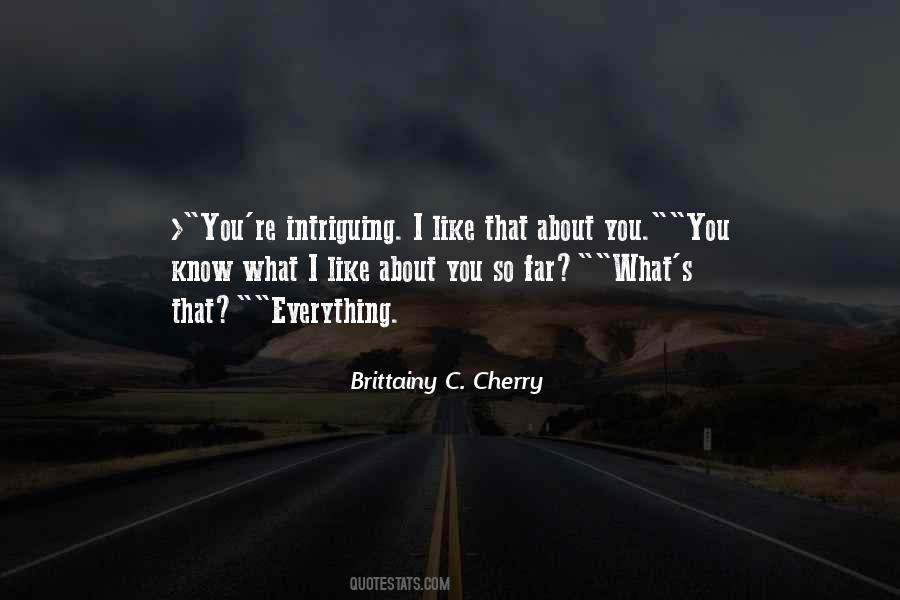 You Know What I Like About You Quotes #648370