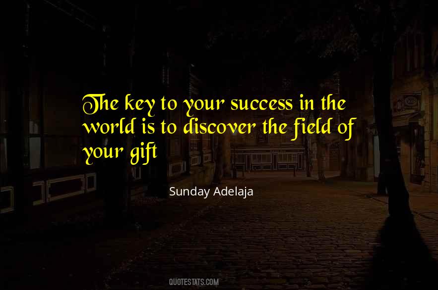 Key Of Success Is Quotes #982345