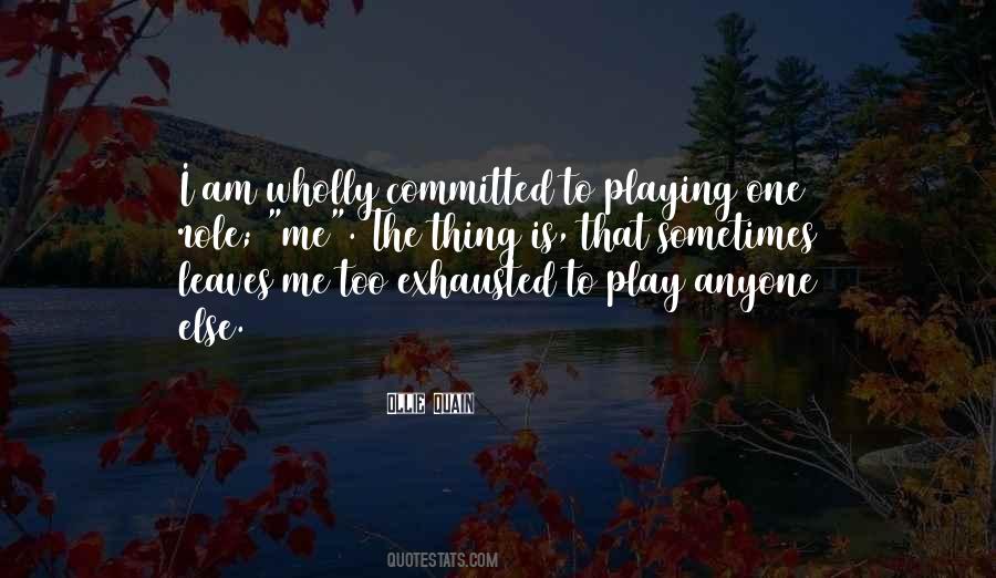 Anyone Who Leaves You Quotes #1499104