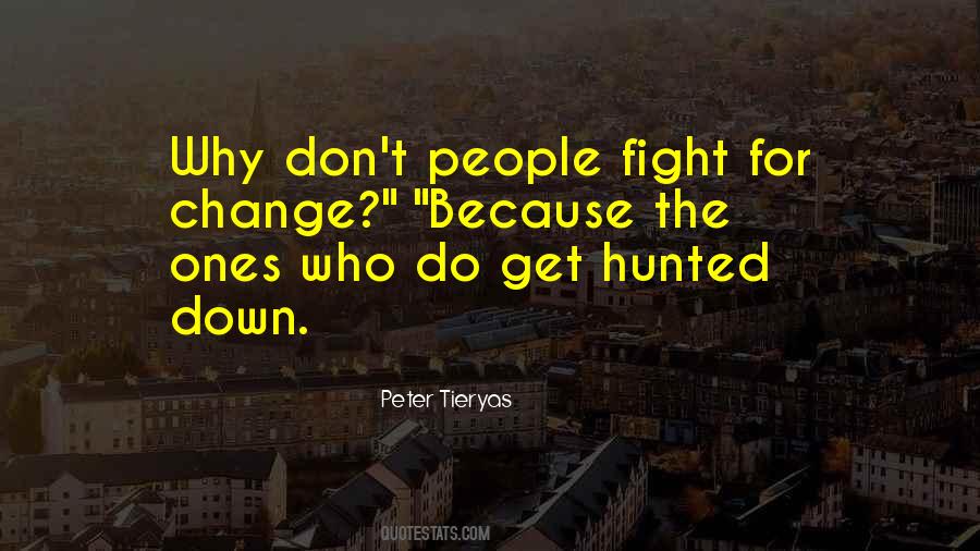 Fight For Change Quotes #1675235