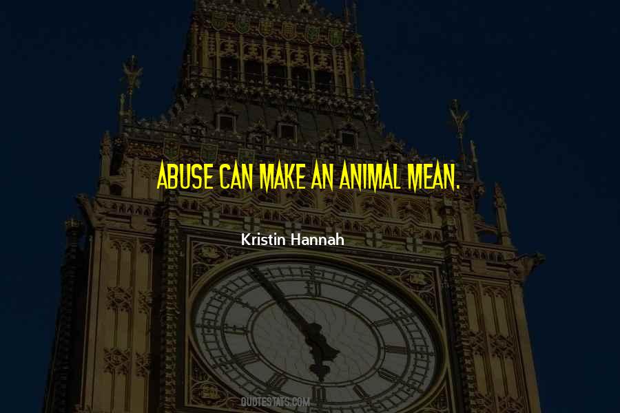 Abuse Animal Quotes #540385