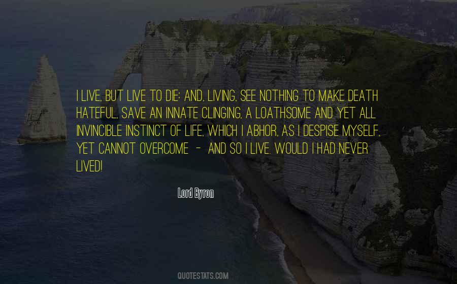 Clinging To Life Quotes #1590194