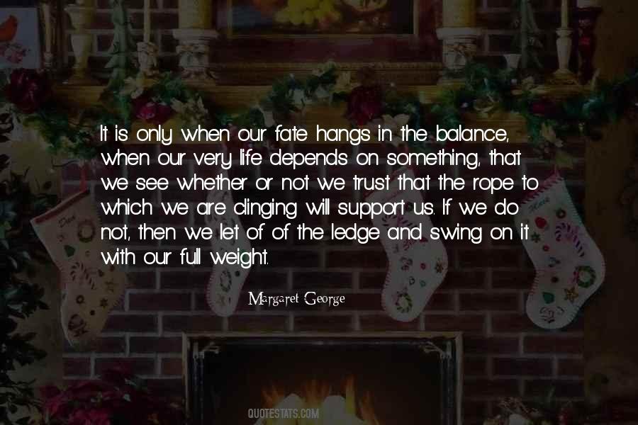 Clinging To Life Quotes #1720247