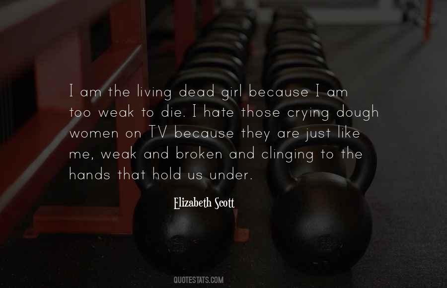 Clinging To Life Quotes #991569