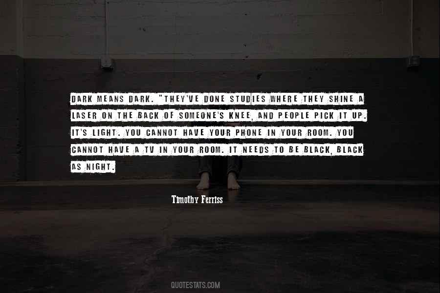Done In The Dark Quotes #1268252