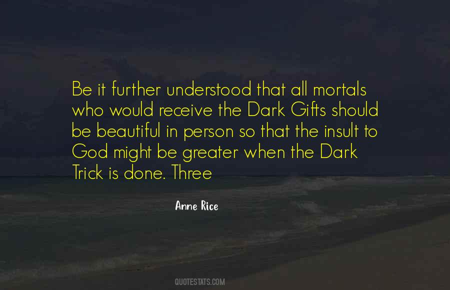 Done In The Dark Quotes #1871185