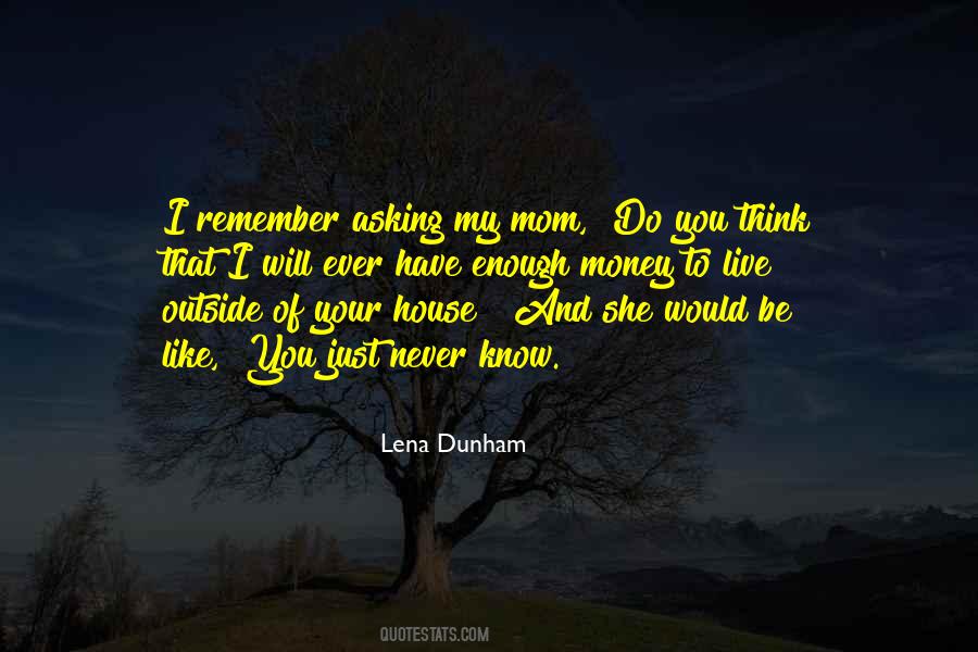Never Will Be Enough Quotes #1065918