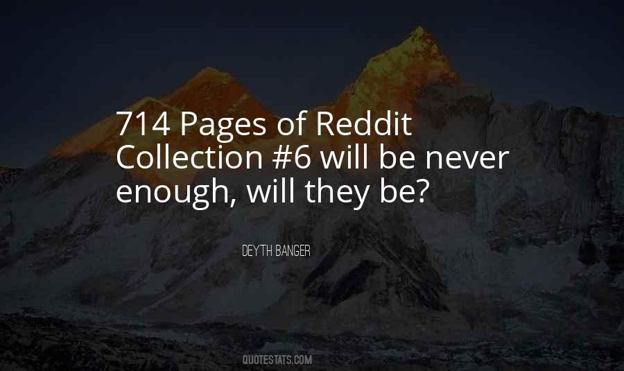 Never Will Be Enough Quotes #1277881