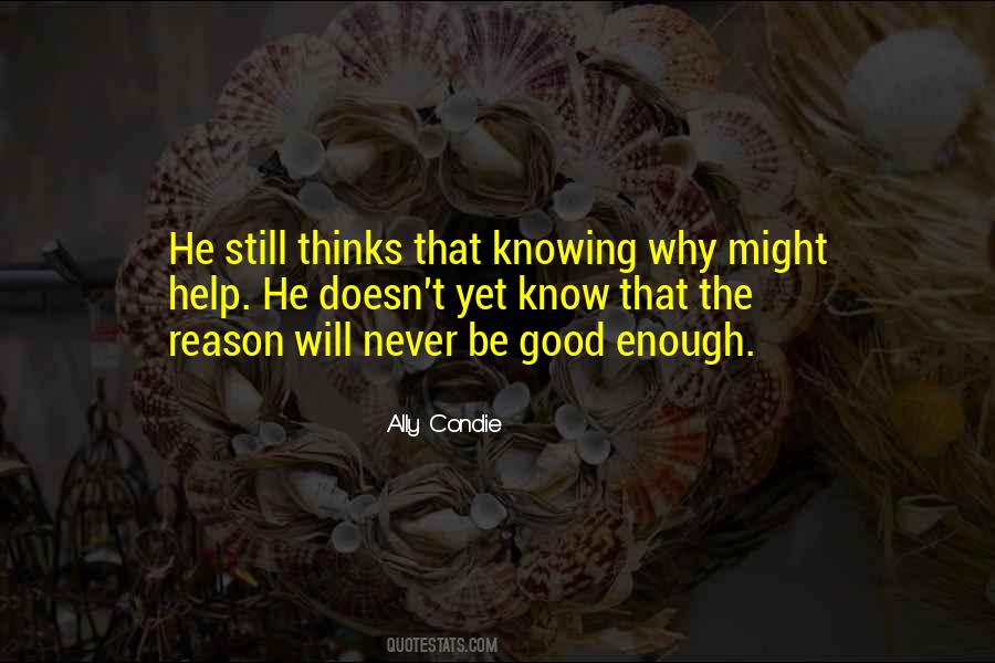 Never Will Be Enough Quotes #666180