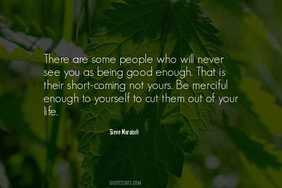 Never Will Be Enough Quotes #959535