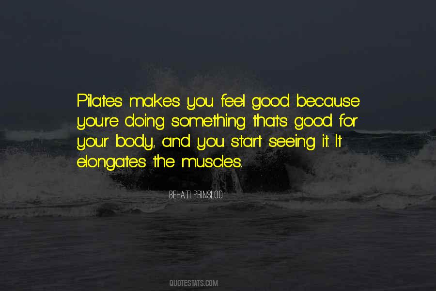 Feel Your Body Quotes #16241