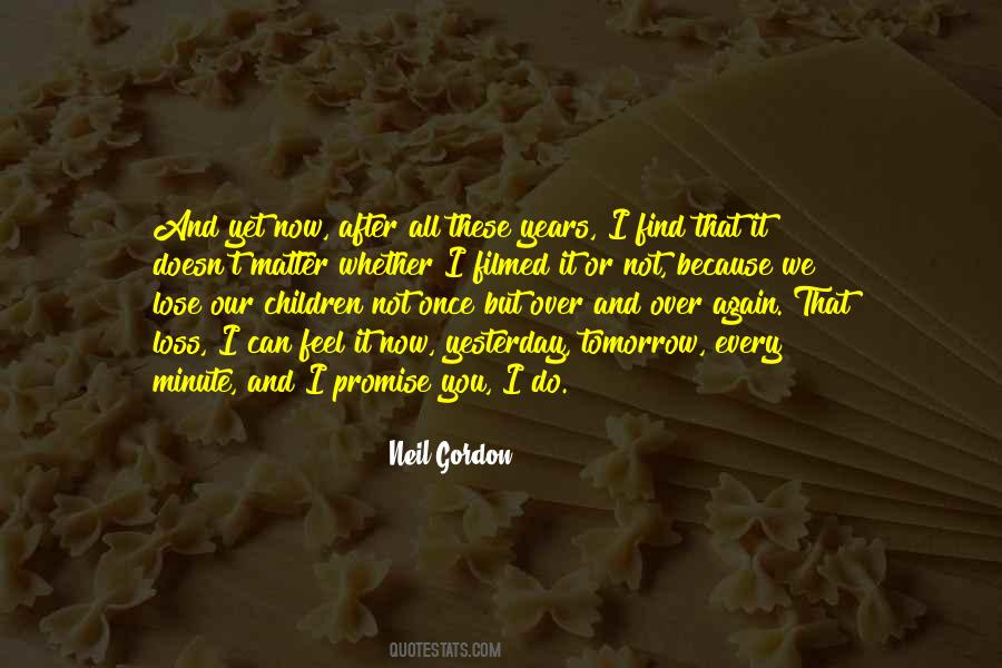 You Can Lose It All Quotes #1269711