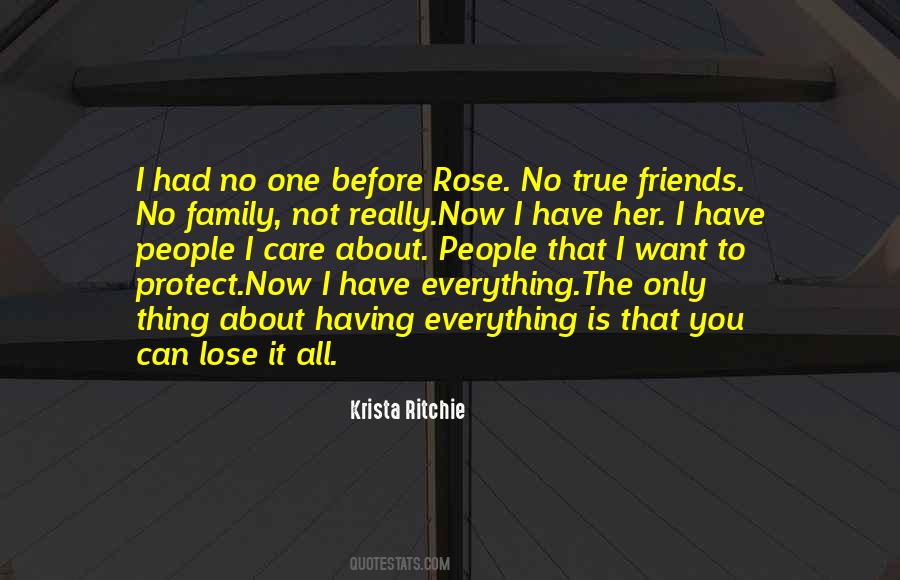 You Can Lose It All Quotes #592393