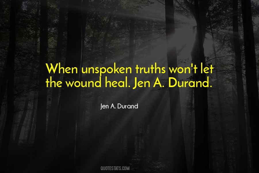 Wound Will Heal Quotes #1003175