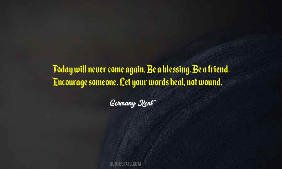 Wound Will Heal Quotes #1767235